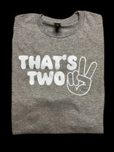 Load image into Gallery viewer, That’s Two Crew Neck Tee