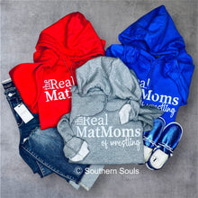 Load image into Gallery viewer, The Real MatMoms Of Wrestling Hoodie *Assorted Color Options*