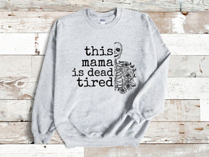 Dead Tired Cozy Sweatshirt