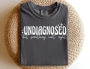 UNDIAGNOSED Tee