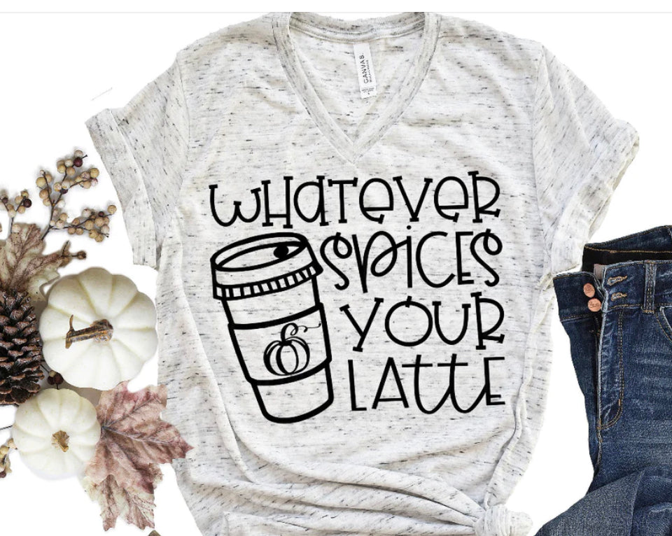 Whatever Spices Your Latte V Neck Tee