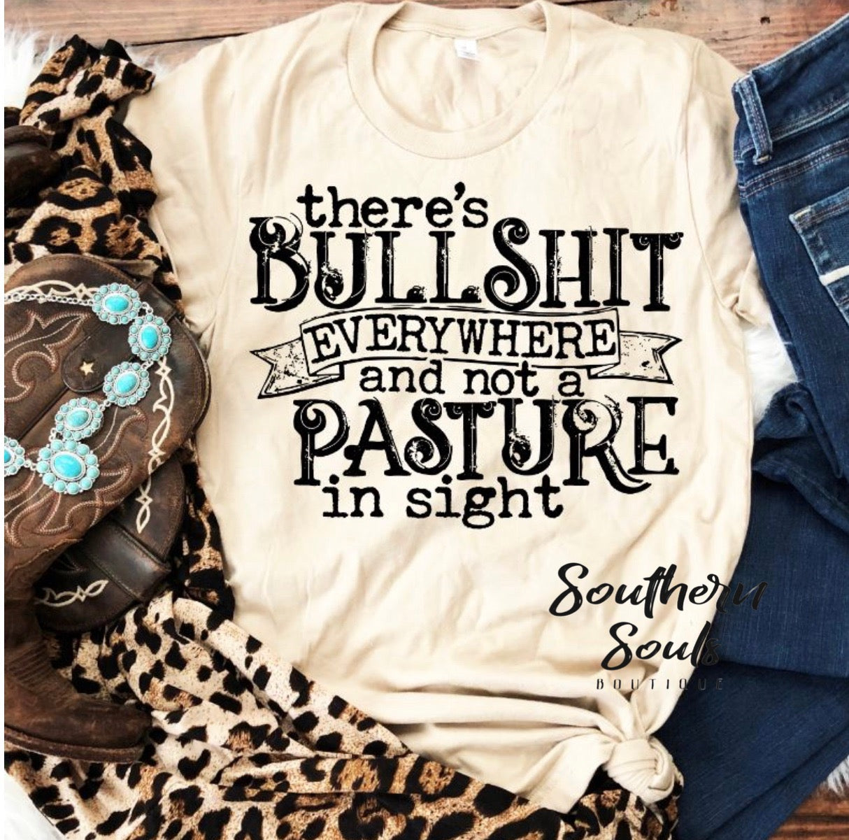 Not A Pasture In Sight Tee