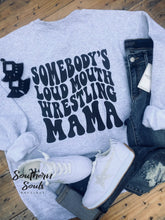 Load image into Gallery viewer, Loud Mouth Wrestling Mama Sweatshirt
