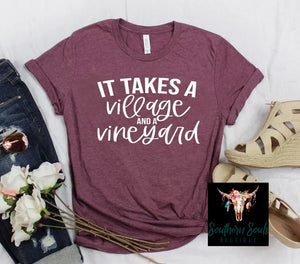 It Takes A Village And A Vineyard T-Shirt