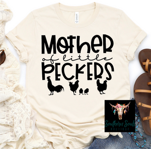 {Mother Of Little Peckers} T-Shirt