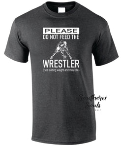 Do Not Feed The Wrestler Tee