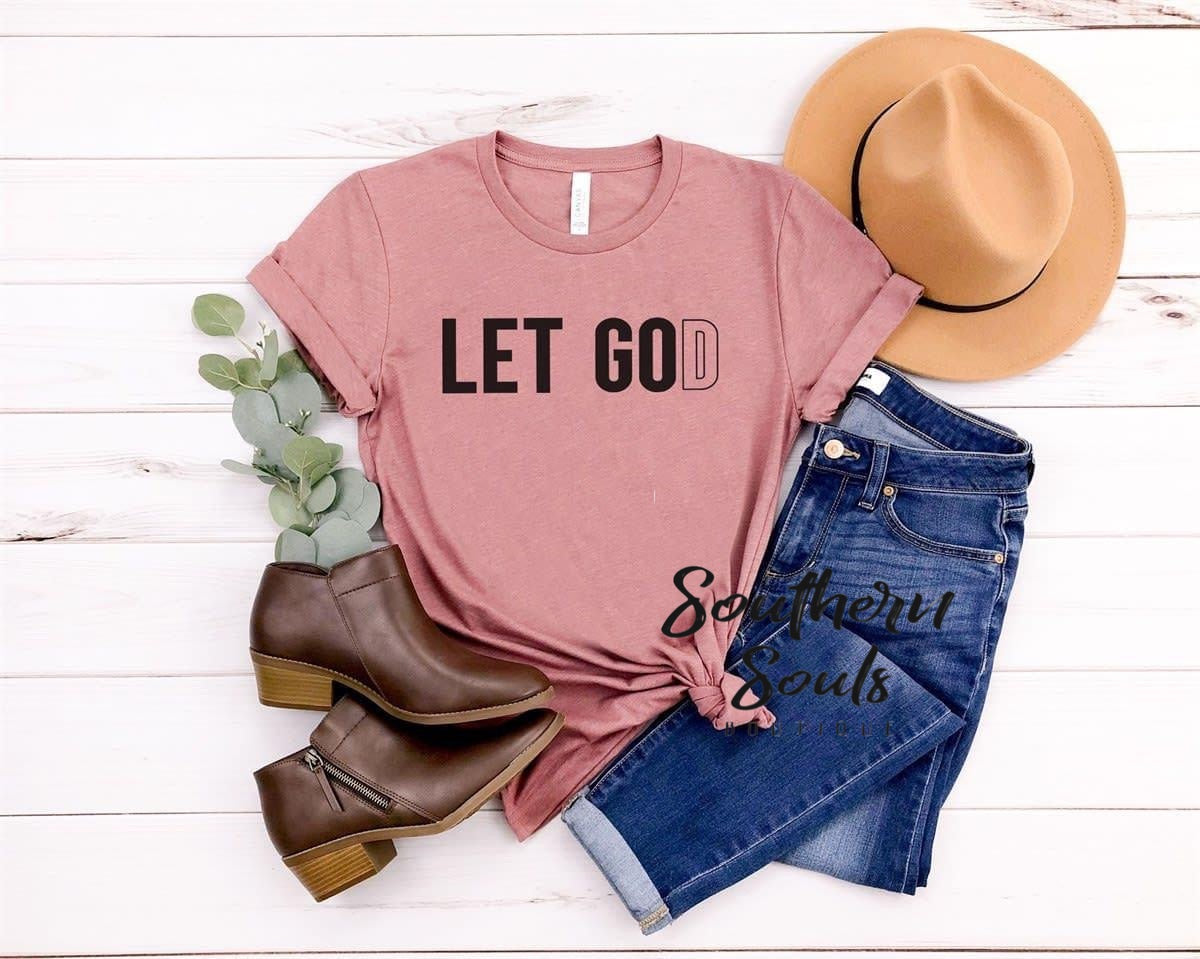 Let GOd T-Shirt