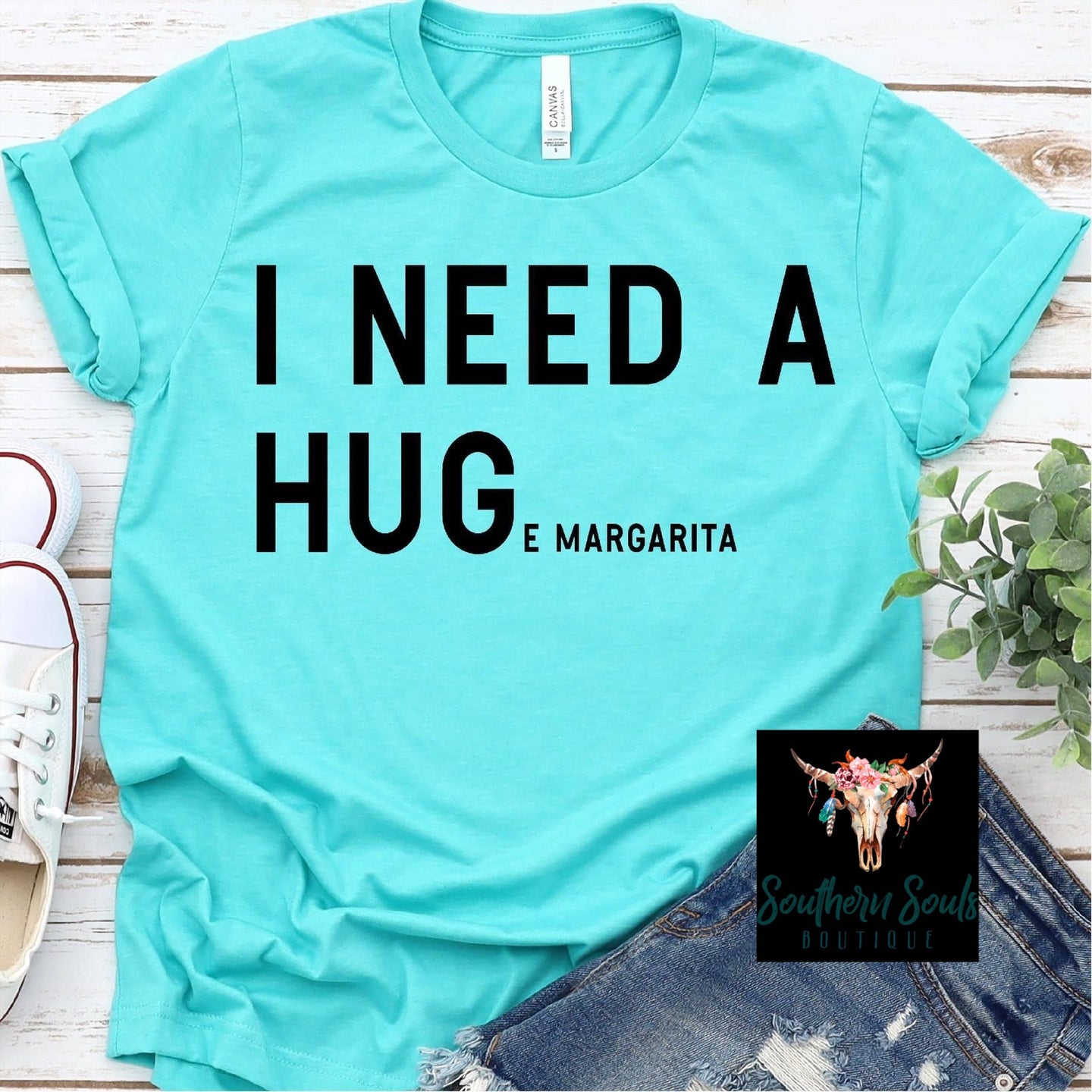{I NEED A HUGe Margarita} T-Shirt
