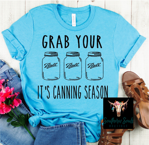 Grab Your Balls It’s Canning Season T-Shirt