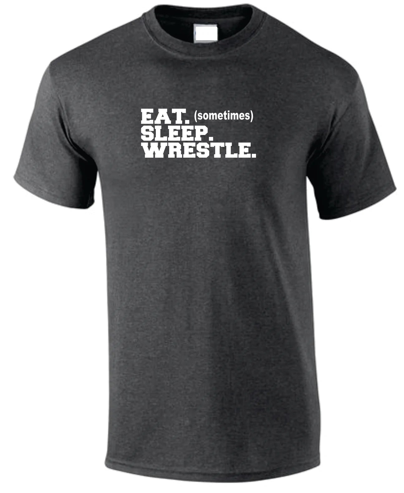 Eat (Sometimes) Sleep Wrestle Tee