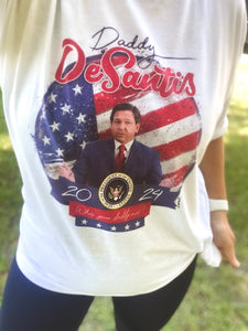 Daddy DeSantis Tee